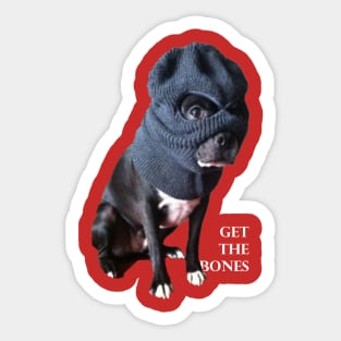 Get The Bones- Dog in Ski Mask Sticker